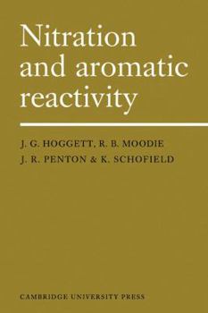 Paperback Nitration and Aromatic Reactivity Book