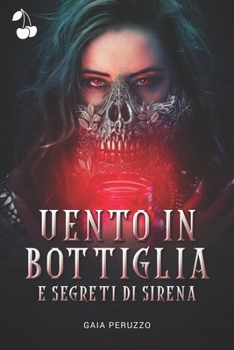 Paperback Vento in bottiglia e segreti di sirena (Italian Edition) [Italian] Book