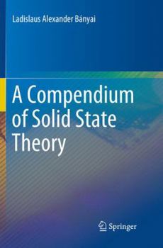 Paperback A Compendium of Solid State Theory Book