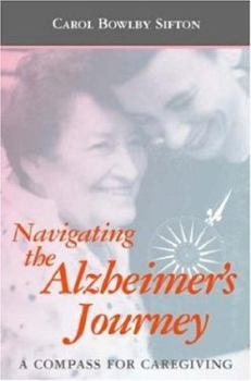 Paperback Navigating the Alzheimer's Journey: A Compass for Caregiving Book