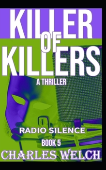 Paperback Killer of Killers: Radio Silence Book Five Book