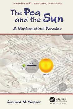 Paperback The Pea and the Sun: A Mathematical Paradox Book