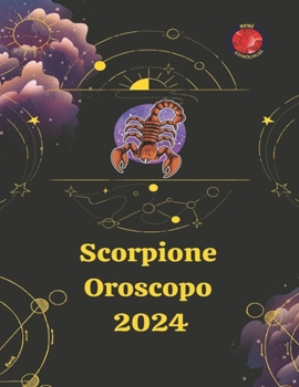 Paperback Scorpione Oroscopo 2024 [Italian] Book