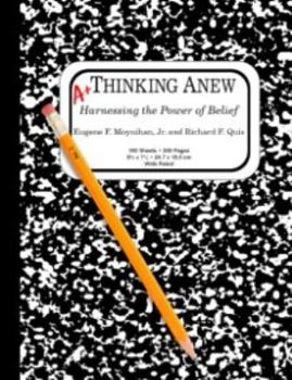 Paperback Thinking Anew: Harnessing the Power of Belief Book