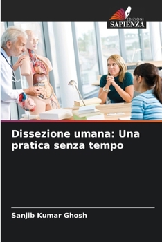 Paperback Dissezione umana: Una pratica senza tempo [Italian] Book