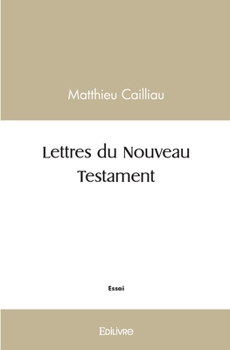 Paperback Lettres du Nouveau Testament [French] Book