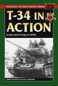 Paperback T-34 in Action: Soviet Tank Troops in World War II Book