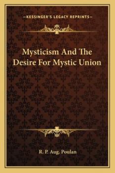 Paperback Mysticism And The Desire For Mystic Union Book
