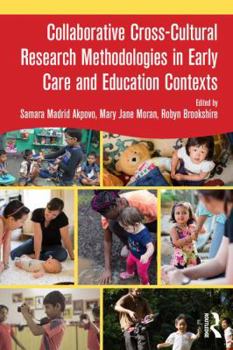 Paperback Collaborative Cross-Cultural Research Methodologies in Early Care and Education Contexts Book