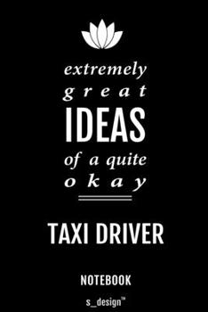 Notebook for Taxi Drivers / Taxi Driver: awesome handy Note Book [120 blank lined ruled pages]