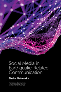 Hardcover Social Media in Earthquake-Related Communication: Shake Networks Book