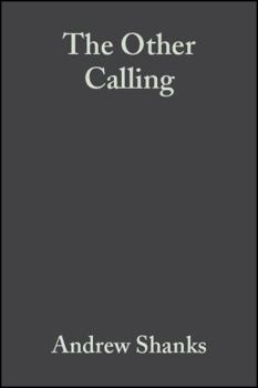 Hardcover The Other Calling: Theology, Intellectual Vocation and Truth Book