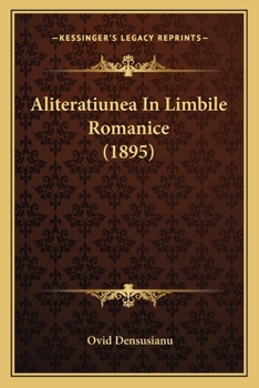 Paperback Aliteratiunea In Limbile Romanice (1895) [Romanian] Book