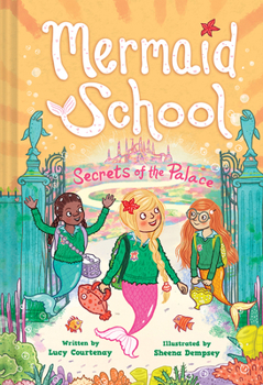 Hardcover The Secrets of the Palace (Mermaid School #4) Book