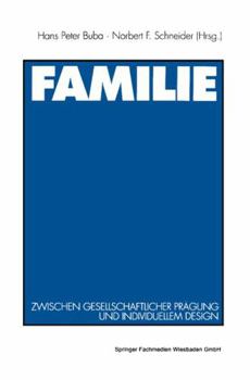 Paperback Familie: Zwischen Gesellschaftlicher Prägung Und Individuellem Design [German] Book