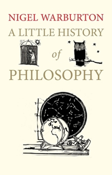 Hardcover A Little History of Philosophy (Little Histories) Book