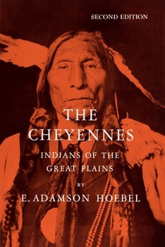 Paperback The Cheyennes: Indians of the Great Plains Book