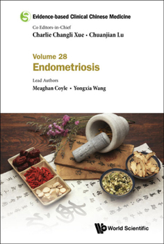 Hardcover Evidence-Based Clinical Chinese Medicine - Volume 28: Endometriosis Book