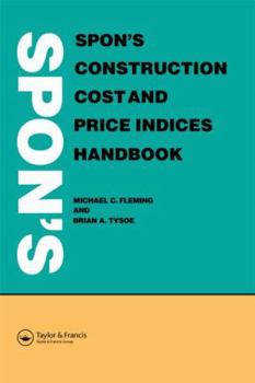 Hardcover Spon's Construction Cost and Price Indices Handbook Book