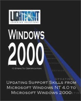 Paperback Updating Support Skills from Microsoft Windows NT 4.0 to Microsoft Windows 2000 Book