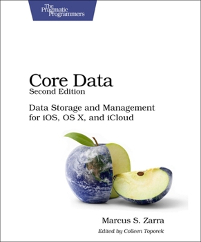 Paperback Core Data: Data Storage and Management for Ios, OS X, and Icloud Book