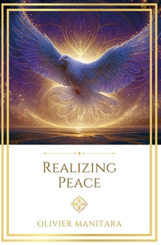Paperback Realizing Peace: New Method, New Light Book