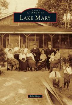 Lake Mary - Book  of the Images of America: Florida