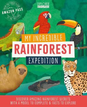 Paperback My Incredible Rainforest Expedition Book