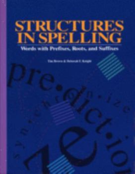 Hardcover Structures in Spelling: Words with Prefixes, Roots, and Suffixes Book