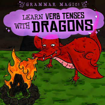 Library Binding Learn Verb Tenses with Dragons Book