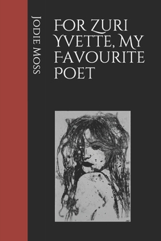 For Zuri Yvette, My Favourite Poet