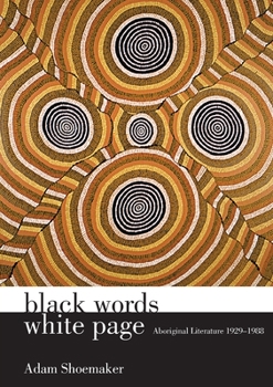 Paperback Black Words White Page: Aboriginal Literature 1929-1988 Book