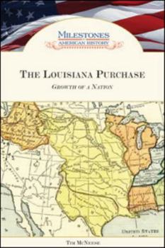 Library Binding The Louisiana Purchase: Growth of a Nation Book