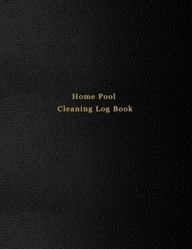 Home Pool Cleaning Log Book: Swimming pool care and maintenance logbook diary for pool owners | Black leather print design