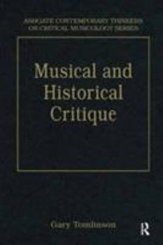 Hardcover Music and Historical Critique: Selected Essays Book