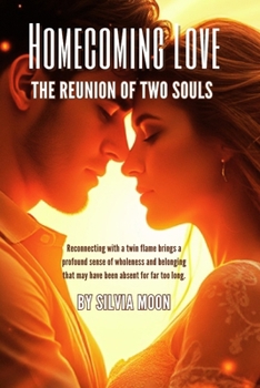 Paperback Homecoming Love: The Reunion of Two Souls Book