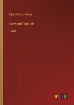 Paperback Allerhand Slag Lüd: I. Band [German] Book