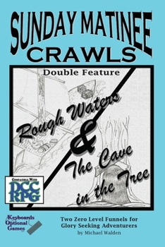 Paperback Sunday Matinee Crawls Double Feature: Rough Waters & The Cave in the Tree Book