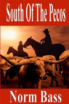 Paperback South Of The Pecos Book