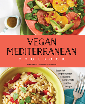 Paperback Vegan Mediterranean Cookbook: Essential Vegiterranean Recipes for the Ultimate Healthy Lifestyle Book