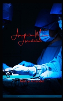 Paperback Amputation Means Amputation Book