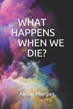 Paperback What Happens When We Die? Book