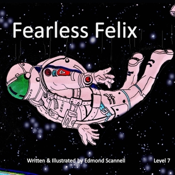 Paperback Fearless Felix: Level 7 Book