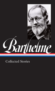 Hardcover Donald Barthelme: Collected Stories (Loa #343) Book
