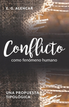 Paperback Conflicto como fenómeno humano: Una propuesta tipológica [Spanish] Book