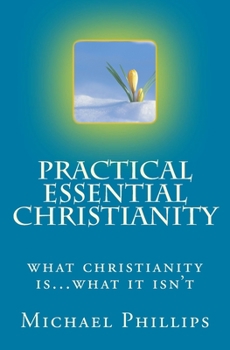 Paperback Practical Essential Christianity Book