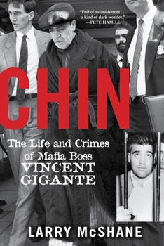 Paperback Chin: The Life and Crimes of Mafia Boss Vincent Gigante Book