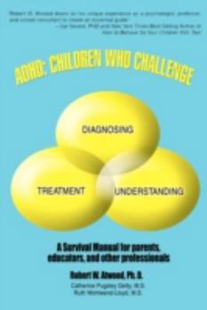 Paperback ADHD: Children Who Challenge: A Survival Manual Book