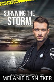 Paperback Surviving the Storm: Christian Romantic Suspense (Danger in Destiny) Book