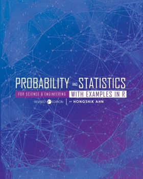 Paperback Probability and Statistics for Science and Engineering with Examples in R Book